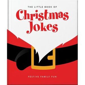 The Little Book of Christmas Jokes: Festive Family Fun -- Oh